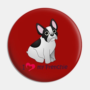 I <3 my Frenchie Pin