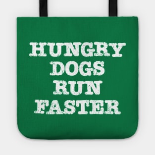 Hungry Dog's Run Faster Tote