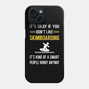 Smart People Hobby Skimboarding Skimboard Skimboarder Skimming Phone Case