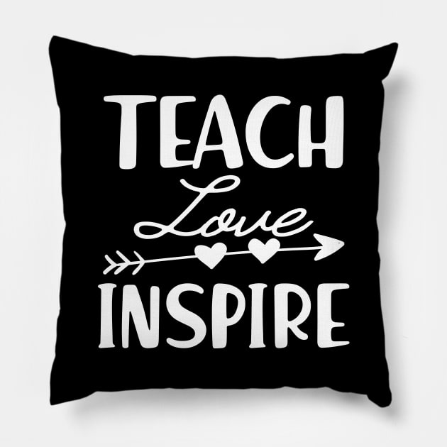 Teacher - Teach love inspire Pillow by KC Happy Shop