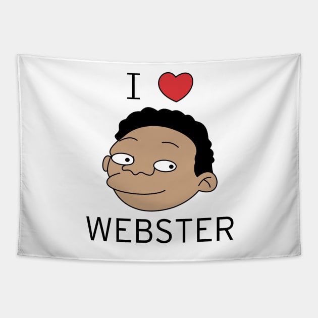 Flander's T-Shirt I Love Webster Tapestry by MoustacheRoboto