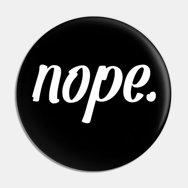 NOPE Pin by Mariteas