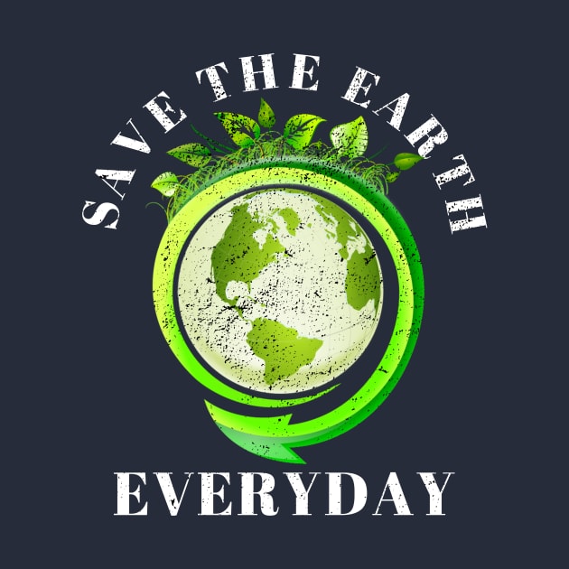 Save The Earth Everyday Ecology Environment Plant Lover by klimentina