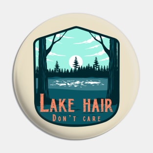 Lake Hair Don’t Care Pin