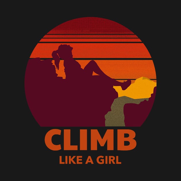 Climb Like a Girl by Fresh Sizzle Designs