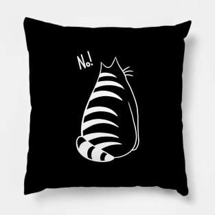 No! Cute denying cat Pillow