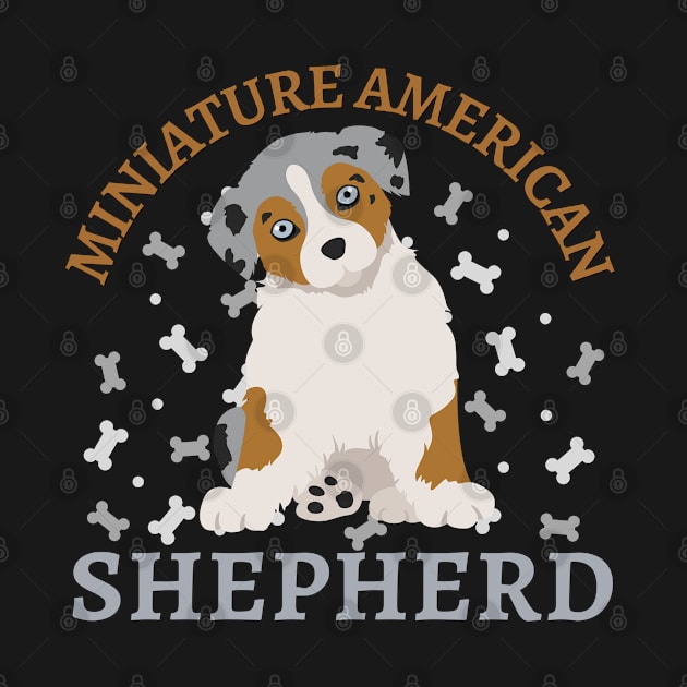 Miniature American Shepherd Life is better with my dogs Dogs I love all the dogs by BoogieCreates