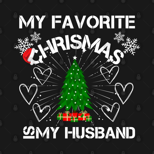 My Favorite CHRISMAS Is My Husband by click2print