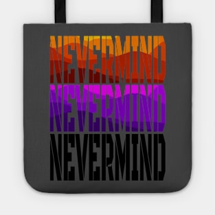 nevermind Tote