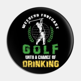 Weekend Forecast Golf With A Chance Of Drinking Pin