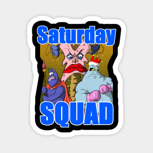 Saturday Squad Magnet