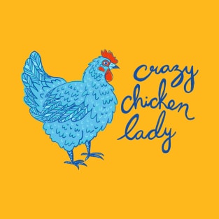 Crazy Chicken Lady T-Shirt