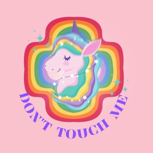 YO DONT TOUCH ME T-Shirt