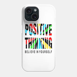 Positive Thinking Phone Case