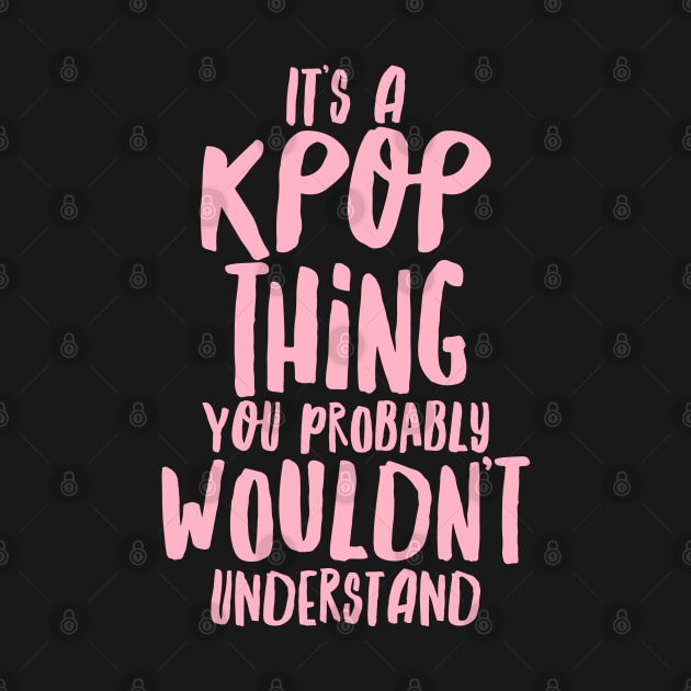 IT'S A KPOP THING by namjoonstrash