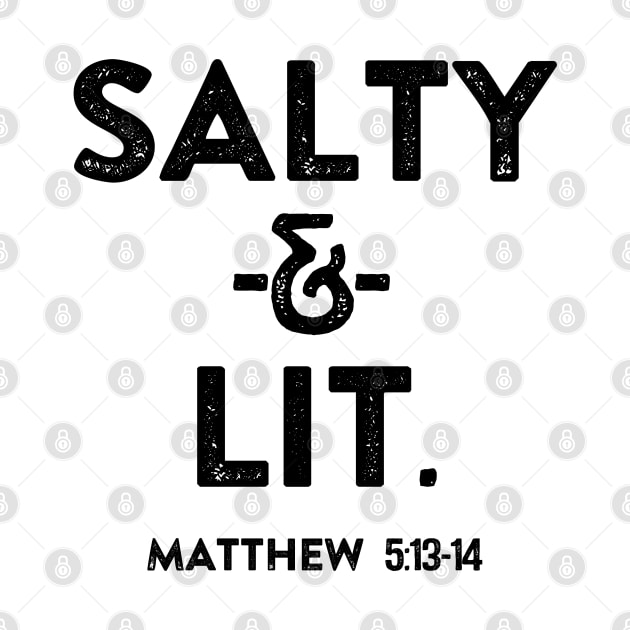 Salty & Lit. Christian Shirts, Hoodies, and gifts by ChristianLifeApparel