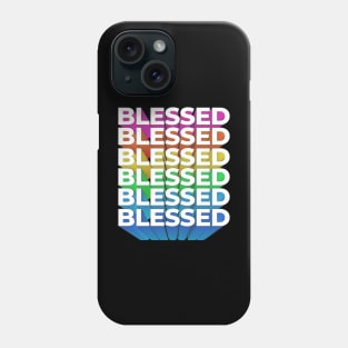 Blessed, I am Blessed, Christian Motivation Phone Case