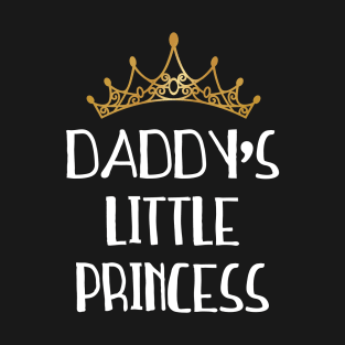 Daddy's Little Princess White Font Gold Tiara T-Shirt