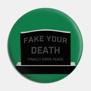 fake your death Pin