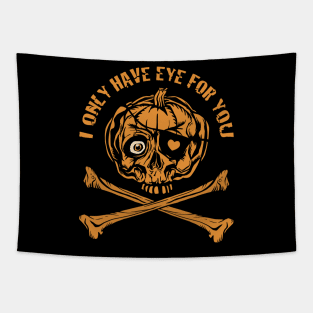 Pumpkin Pirate - I only have eye for you Tapestry