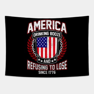 America Drinking Booze Refusing To Lose Since 1776 Tapestry
