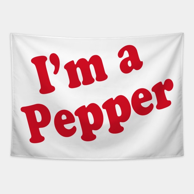 IM A PEPPER Tapestry by TheCosmicTradingPost