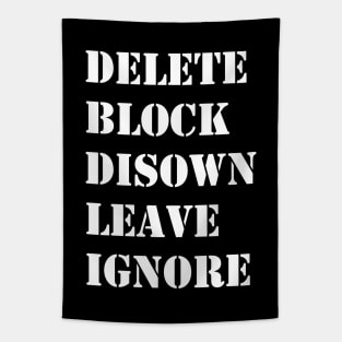 Delete Block Disown Leave Ignore Tapestry