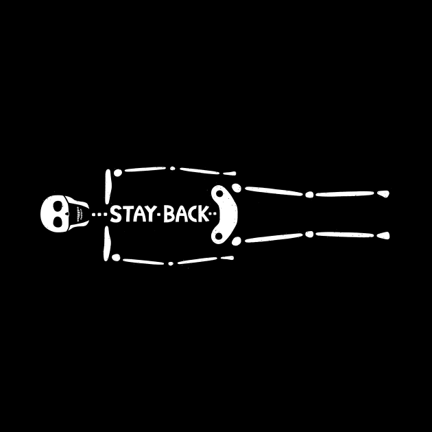 STAY BACK by dylmor