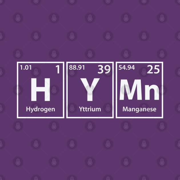 Hymn (H-Y-Mn) Periodic Elements Spelling by cerebrands