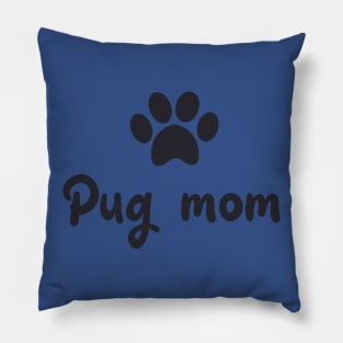 Pug mom Pillow