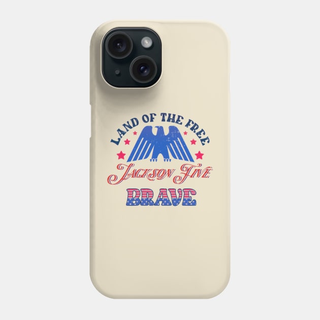 BRAVE 5 JACKSON - LAND OF THE FREE Phone Case by RangerScots