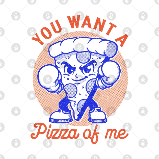 You want a pizza of me by FanFreak