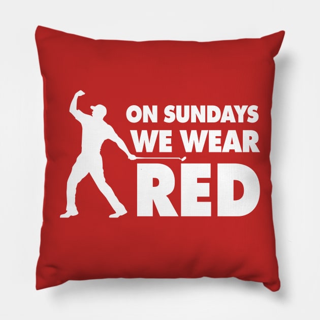 On Sundays We Wear Red - Red Pillow by KFig21