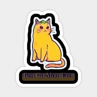 Best cat mom ever Magnet