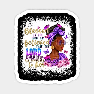 Blessed Is She Who Has Believed Black Woman, Black Girls, Afro Woman, Blessed Afro, Christian Magnet