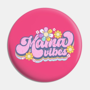 Mama vibes Pin