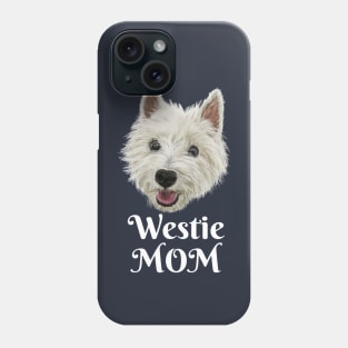 Westie Mom Smiling West Highland Terrier Phone Case