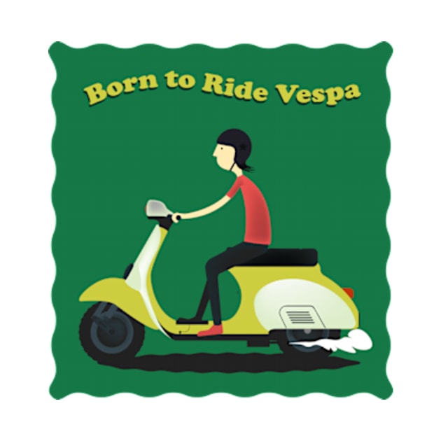 Born to Ride Vespa by macakka