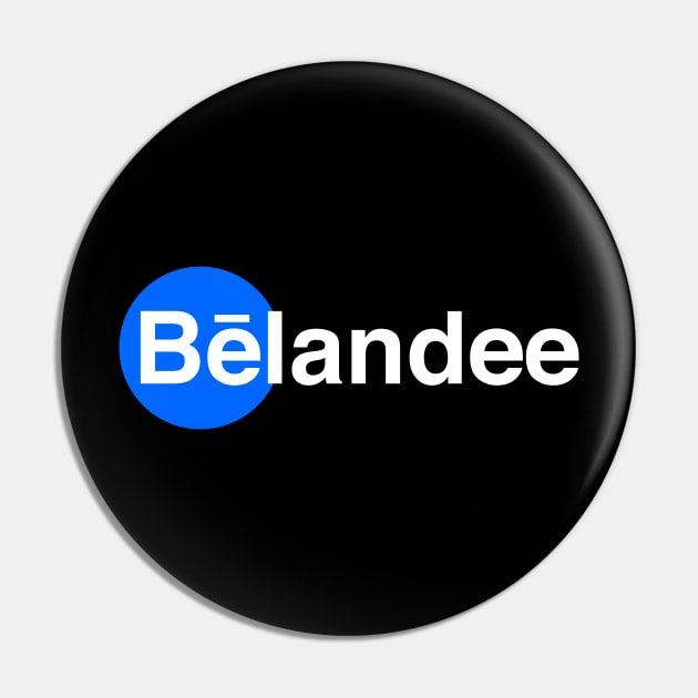 Bēlandee Pin by Mikey Miller