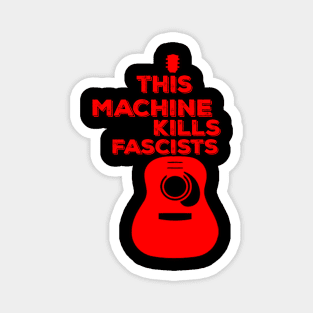 Vintage This Machine Kills Fascists White Magnet