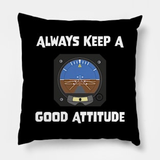 Always Keep A Good Attitude Pillow