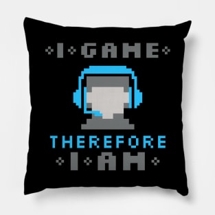 I Game Therefore I Am - Male Pillow