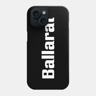 Ballarat Phone Case