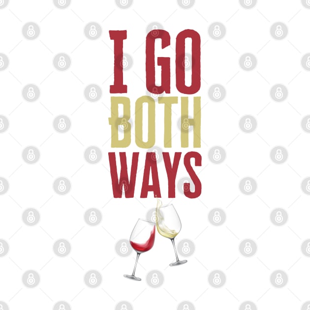 I Go Both Ways by HobbyAndArt