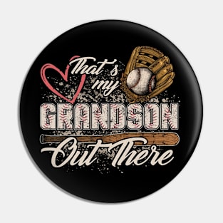 That's My Grandson Out There Baseball Mom Pin