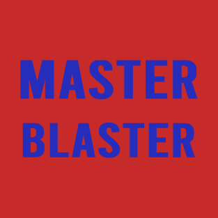 Master Blaster T-Shirt