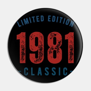 Limited Edition Classic 1981 Pin