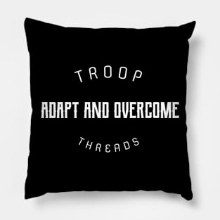 TROOPTHREADS ADAPT AND OVERCOME Pillow