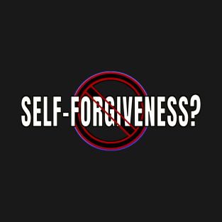 Question of Self-Forgiveness T-Shirt