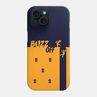 buzz off Phone Case